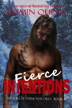 [Shifters of Darkness Falls 02] • Fierce Intentions